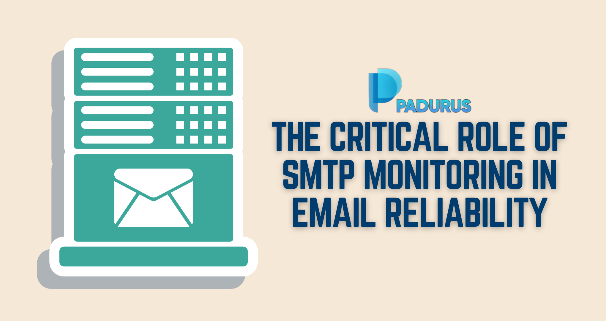 The Critical Role of SMTP Monitoring in Email Reliability